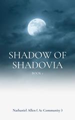 Shadow Of Shadovia Book 1: The Coven