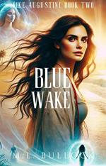 Blue Wake