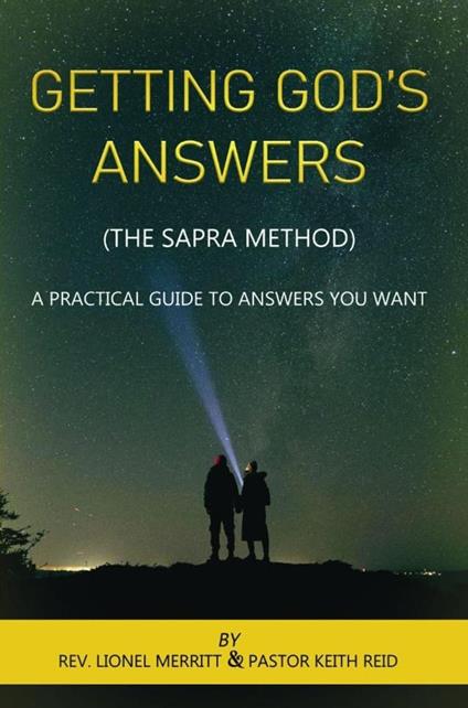 Getting God's Answers (The Sapra Method)