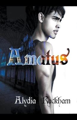 Amatus - Alydia Rackham - cover