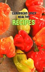 Caribbean Spicy Healthy Recipes