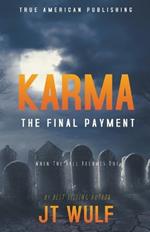 Karma: The Final Payment