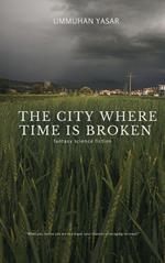The City Where Time Is Broken