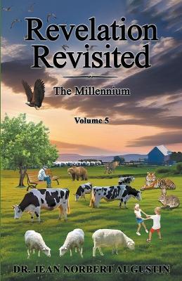 Revelation Revisited Volume 5 - Jean Norbert Augustin - cover