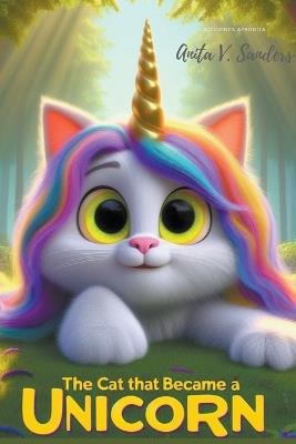 The Cat That Became a Unicorn - V Sanders Anita - cover