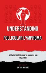 Understanding Follicular Lymphoma