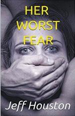 Her Worst Fear