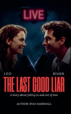 The Last Good Liar - Ryan Marshall - cover