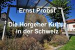 Die Horgener Kultur in der Schweiz