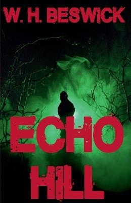 Echo Hill - W H Beswick - cover