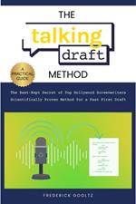 The Talking Draft Method: Hollywood’s Secret for a Fast First Draft
