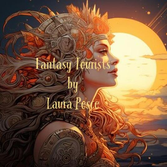 Fantasy Tourists - Laura Pesce - ebook