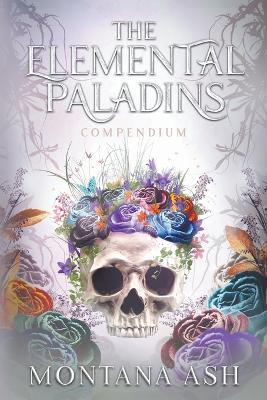 The Elemental Paladins Compendium - Montana Ash - cover