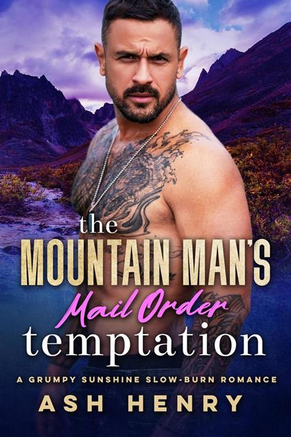 The Mountain Man's Mail Order Temptation