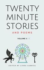 Twenty Minute Stories and Poems Volume 2