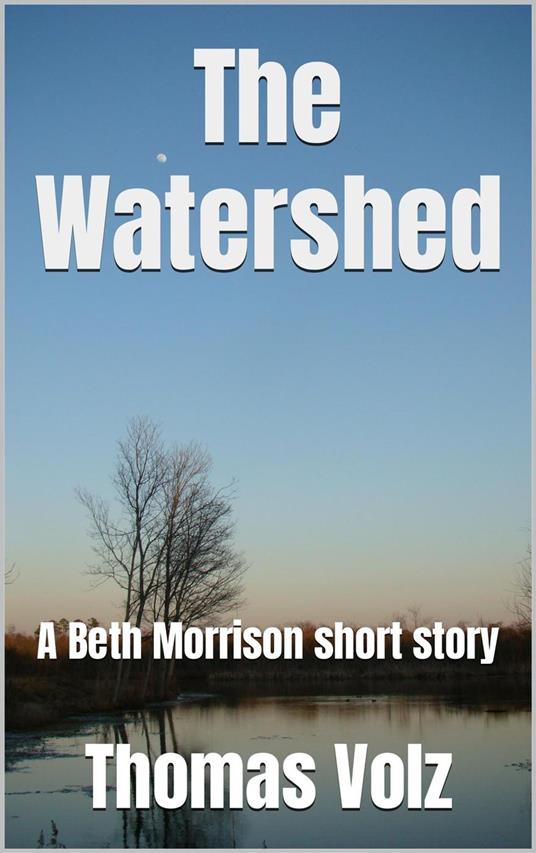 The Watershed
