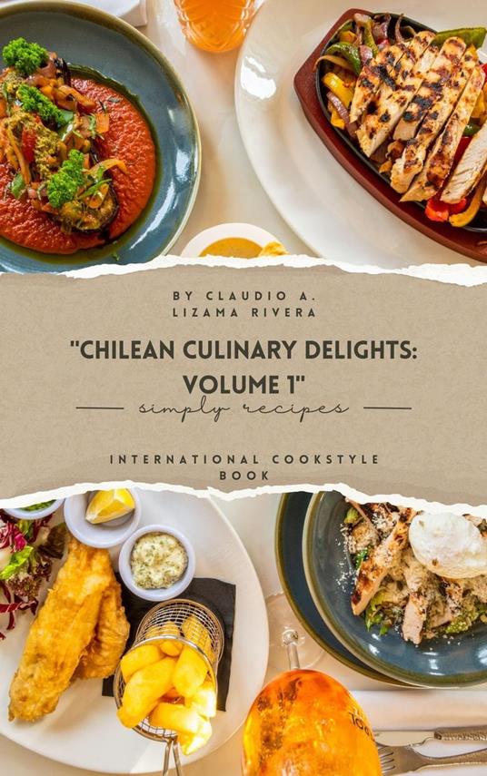 Chilean Culinary Volumen 1