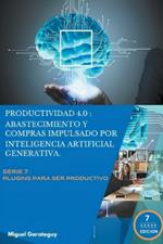 Productividad 4.0: Abastecimiento y Compras impulsados por Inteligencia Artificial Generativa