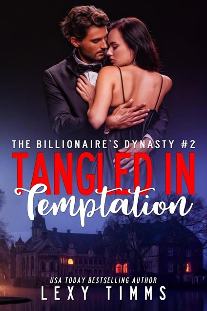 Tangled in Temptation - Lexy Timms - ebook
