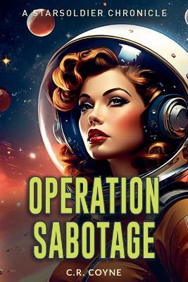 Operation Sabotage - C R Coyne - cover