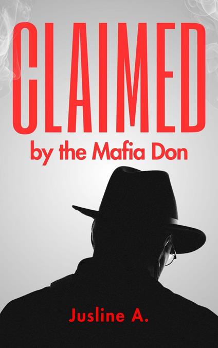 Claimed by the Mafia Don