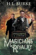 Spellsmith & Carver: Magicians' Rivalry