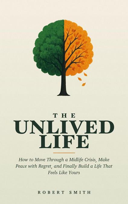 The Unlived Life