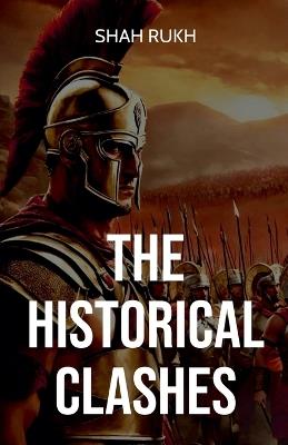 The Historical Clashes - Shah Rukh - cover