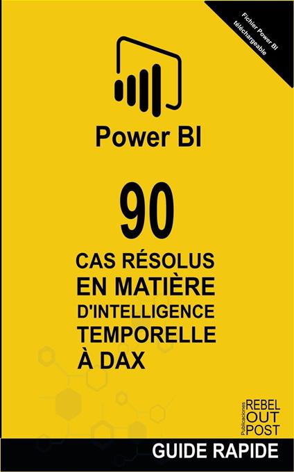 90 Cas Résolus en Matière d'Intelligence Temporelle en DAX