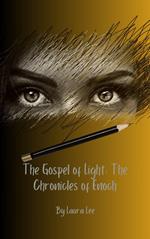 The Gospel of Light: The Chronicles of Enoch