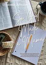 So God Made a Mama