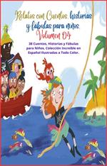 Relatos con Cuentos, historias y fábulas para niños. Volumen 04