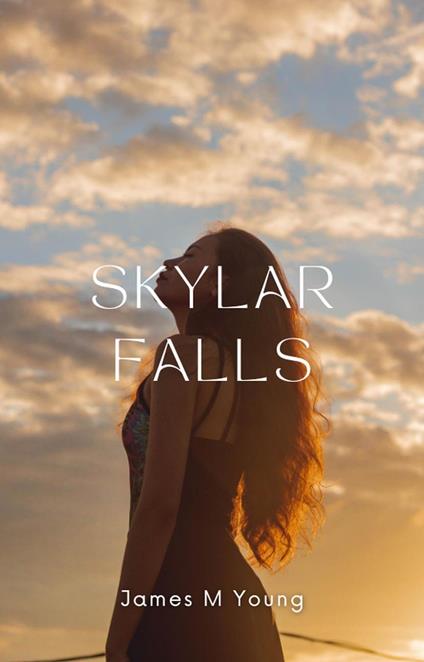 Skylar Falls - James Young - ebook