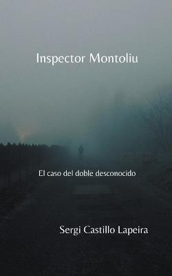 Inspector Montoliu - Sergi Castillo Lapeira - cover