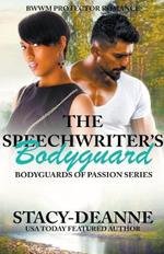 The Speechwriter's Bodyguard