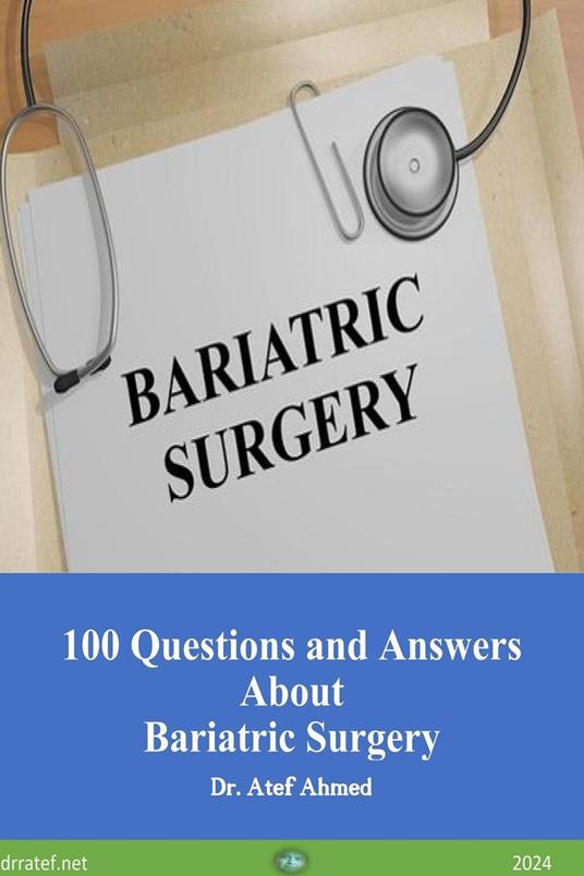 100 Questions and Answers About Bariatric Surgery