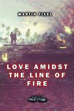 Love Amidst the Line of Fire