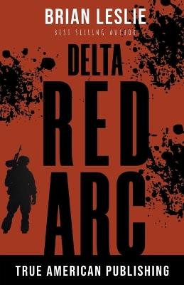 Delta Red Arc - Brian Leslie - cover