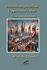 Il futuro dell'intelligenza artificiale