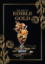 The Art Of Edible Gold