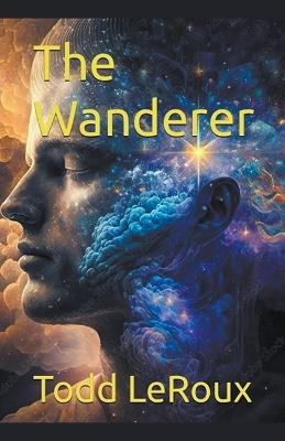 The Wanderer - Todd LeRoux - cover