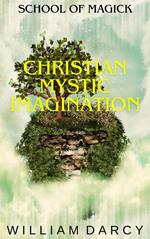 Christian Mystic Imagination