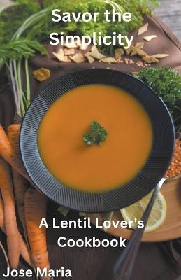 Savor the Simplicity - Jose Maria - cover