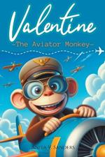 Valentine, The Aviator Monkey