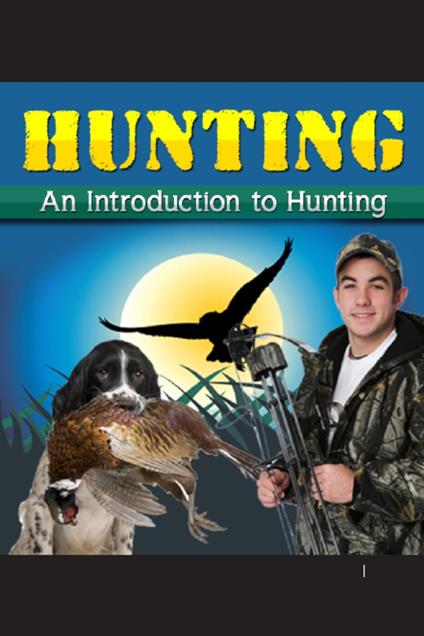 An Introduction To Hunting