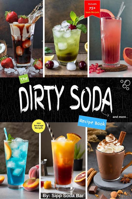 The Dirty Soda Recipe Book