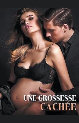 Une grossesse Cach?e - Sophia - cover