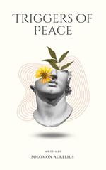 Triggers of Peace