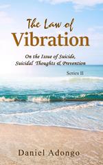 The Law of Vibration