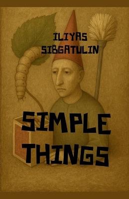 Simple Things - Iliyas Sibgatulin - cover